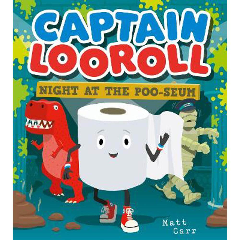 Captain Looroll: Night at the Poo-seum (Paperback) - Matt Carr